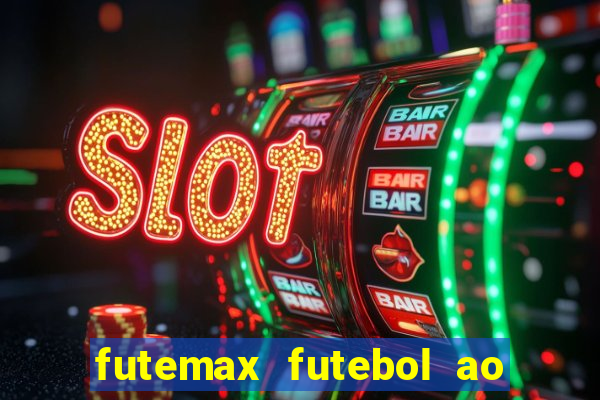 futemax futebol ao vivo real madrid